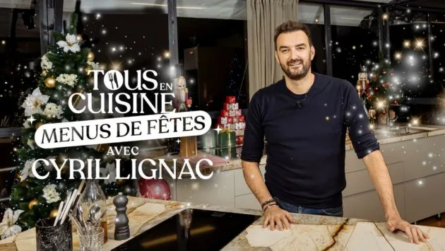 Tous en Cuisine - Cyril Lignac