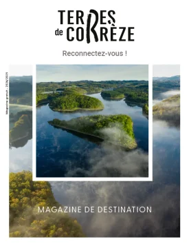 Magazine de Destination – Terres de Corrèze