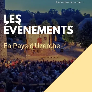 Manifestions du Pays d’Uzerche du 21 au 27 juin 2025