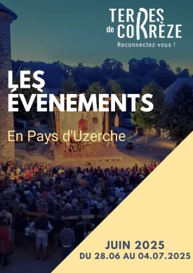 Manifestions du Pays d’Uzerche du 28 juin au 04 juillet 2025