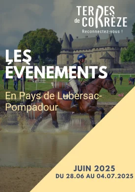 Manifestations du Pays de Lubersac-Pompadour du 28 juin au 04 juillet 2025