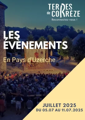Manifestions du Pays d’Uzerche du 05 au 11 juillet 2025