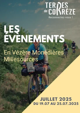 Manifestations de Vézère Monédières Millesources du 19 au 25 juillet 2025