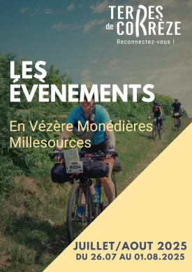 Manifestations de Vézère Monédières Millesources du 26 juillet au 1er août 2025
