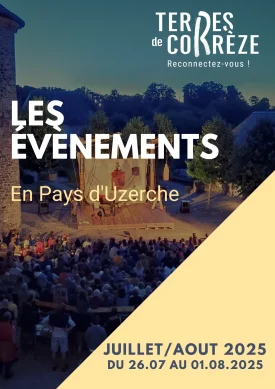 Manifestions du Pays d’Uzerche du 26 juillet au 1er août 2025