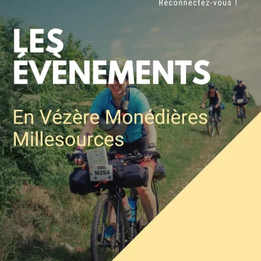 Manifestations de Vézère Monédières Millesources du 23 au 29 août 2025